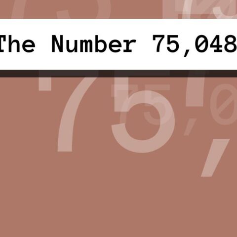 About The Number 75,048