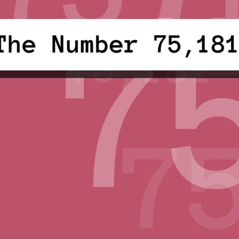 About The Number 75,181
