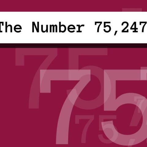 About The Number 75,247