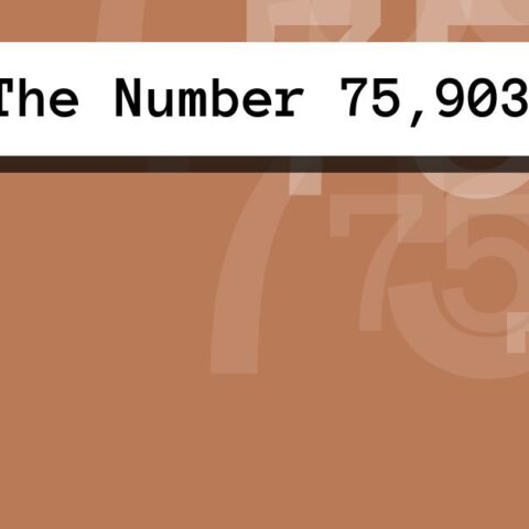 About The Number 75,903