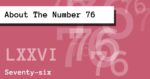 About The Number 76
