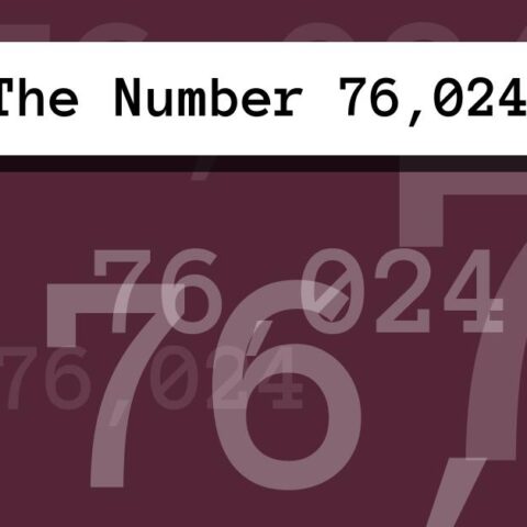 About The Number 76,024