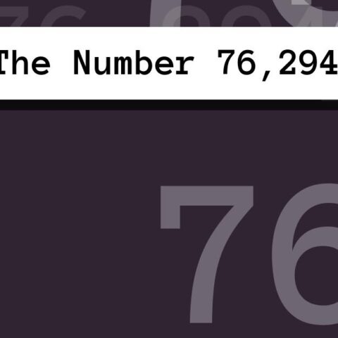 About The Number 76,294