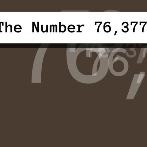 About The Number 76,377