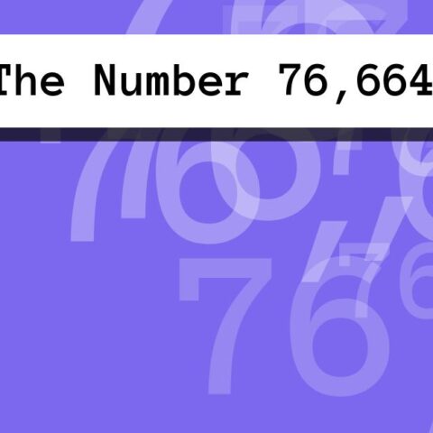 About The Number 76,664