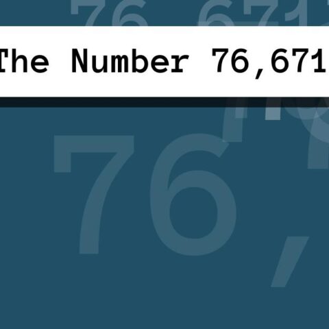 About The Number 76,671