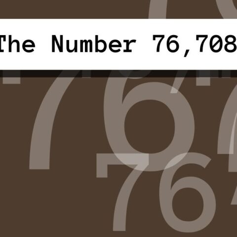 About The Number 76,708