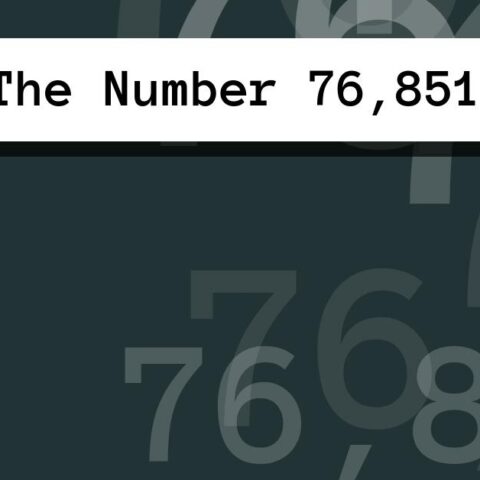 About The Number 76,851