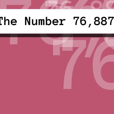 About The Number 76,887