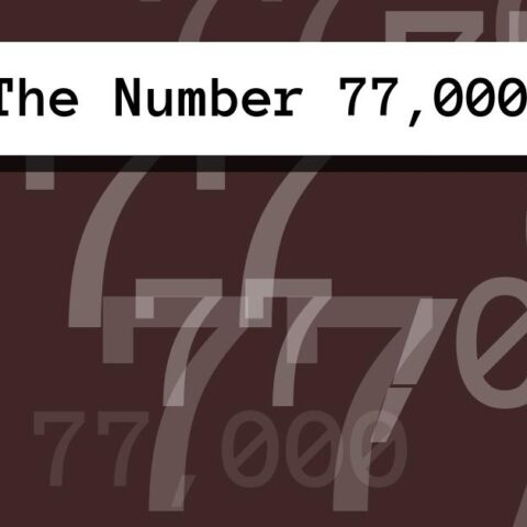 About The Number 77,000