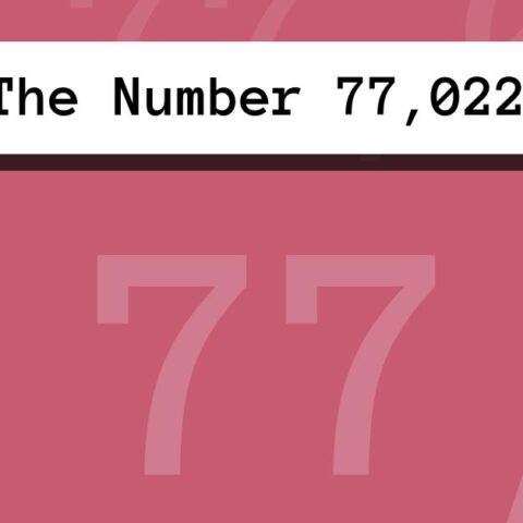 About The Number 77,022