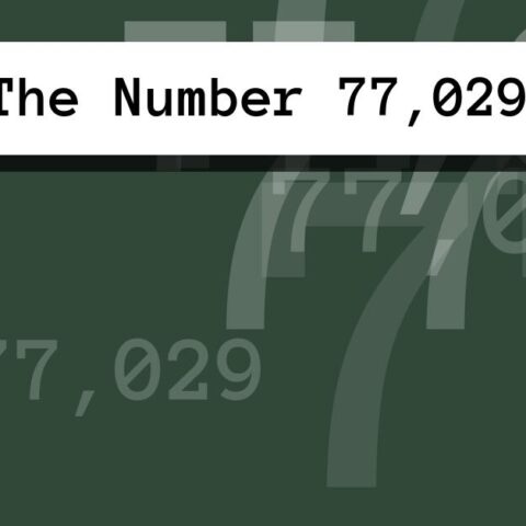 About The Number 77,029