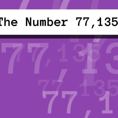 About The Number 77,135
