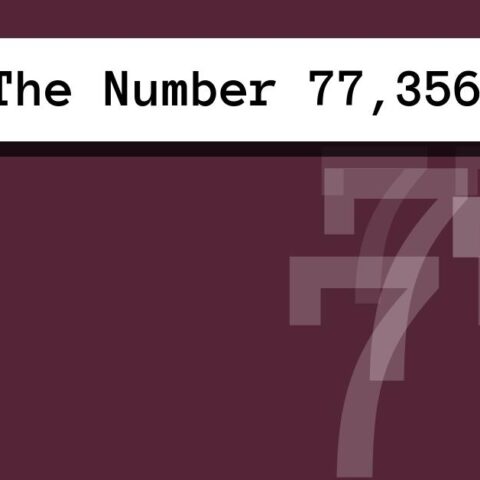 About The Number 77,356