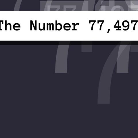 About The Number 77,497