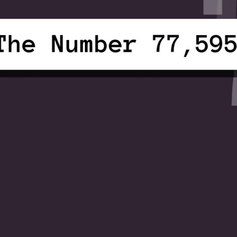 About The Number 77,595