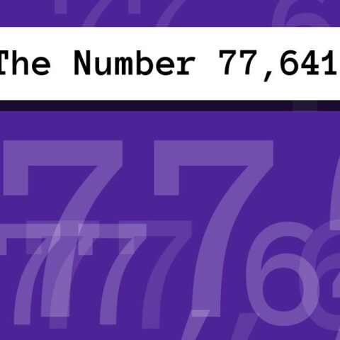 About The Number 77,641