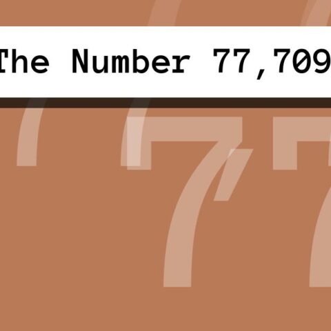 About The Number 77,709