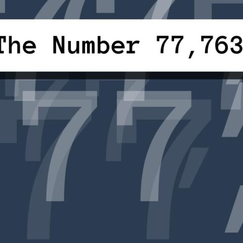 About The Number 77,763