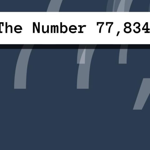 About The Number 77,834