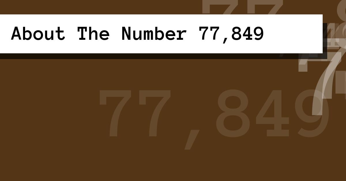 About The Number 77,849