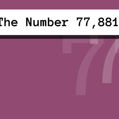 About The Number 77,881
