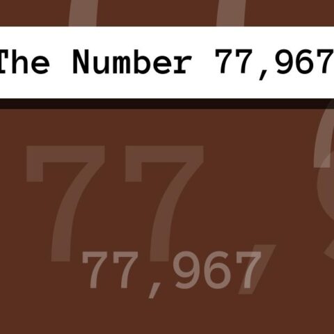 About The Number 77,967