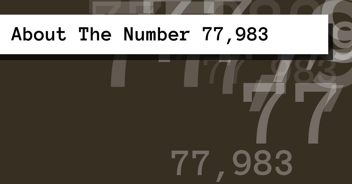 About The Number 77,983