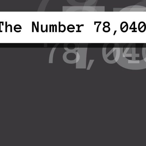 About The Number 78,040