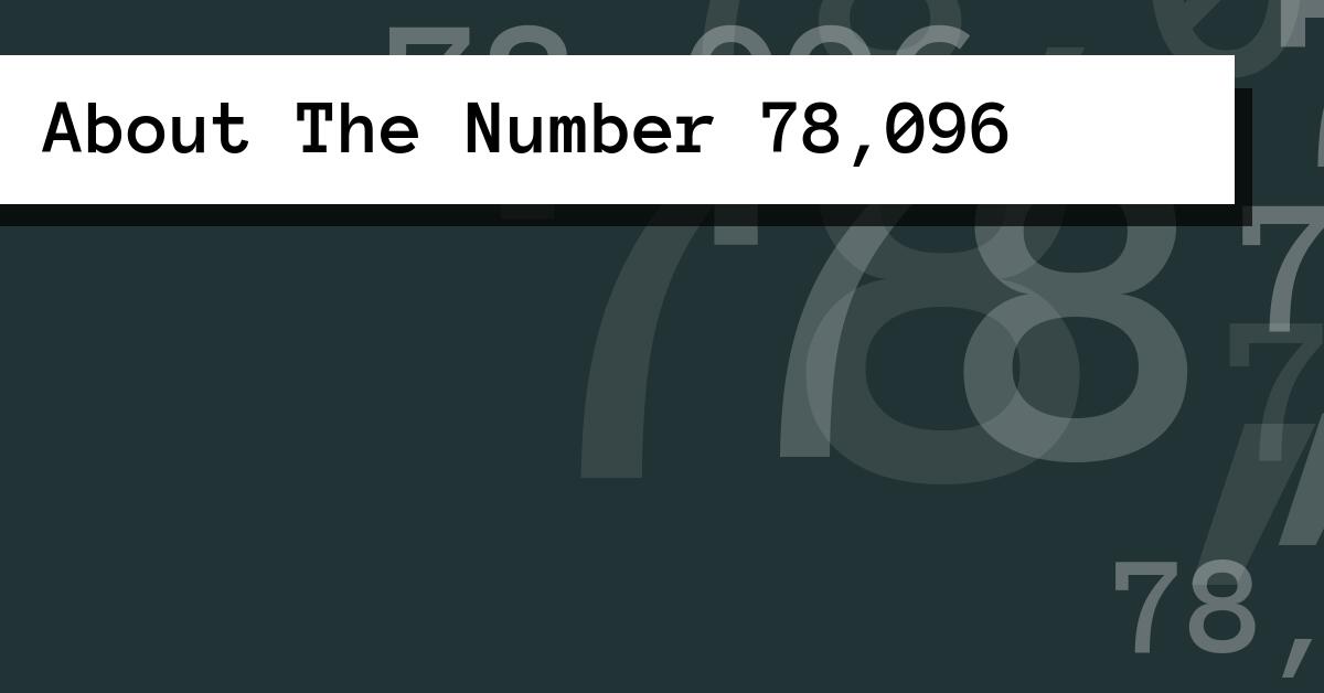 About The Number 78,096