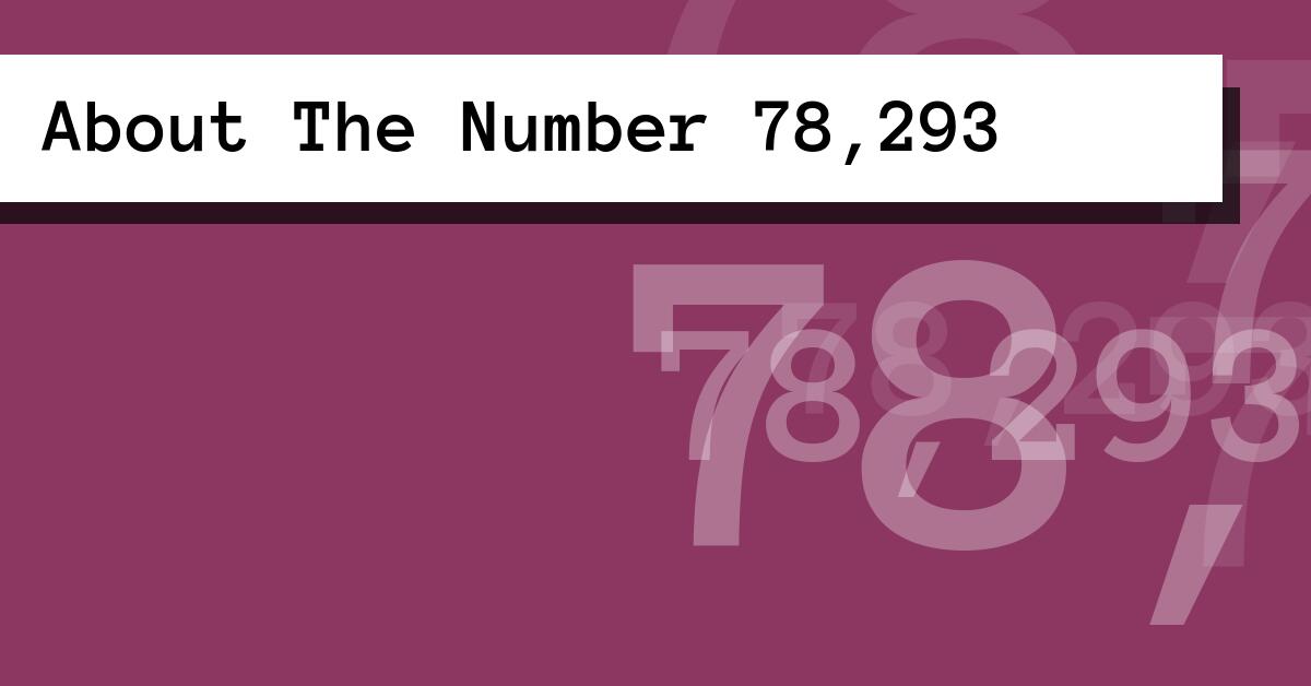 About The Number 78,293