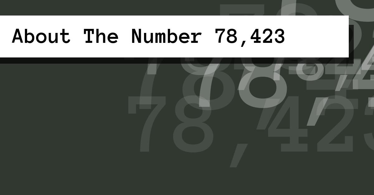 About The Number 78,423