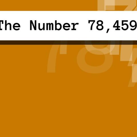 About The Number 78,459