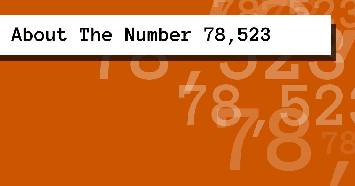 About The Number 78,523