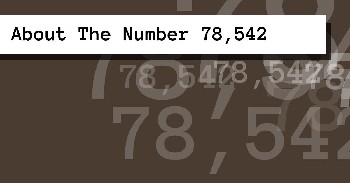 About The Number 78,542