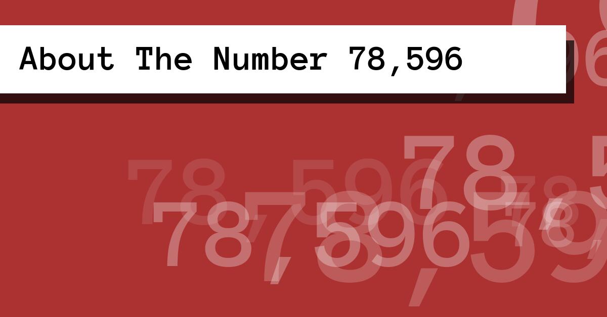 About The Number 78,596