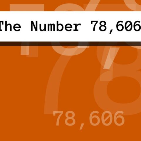 About The Number 78,606