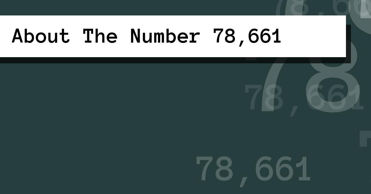 About The Number 78,661