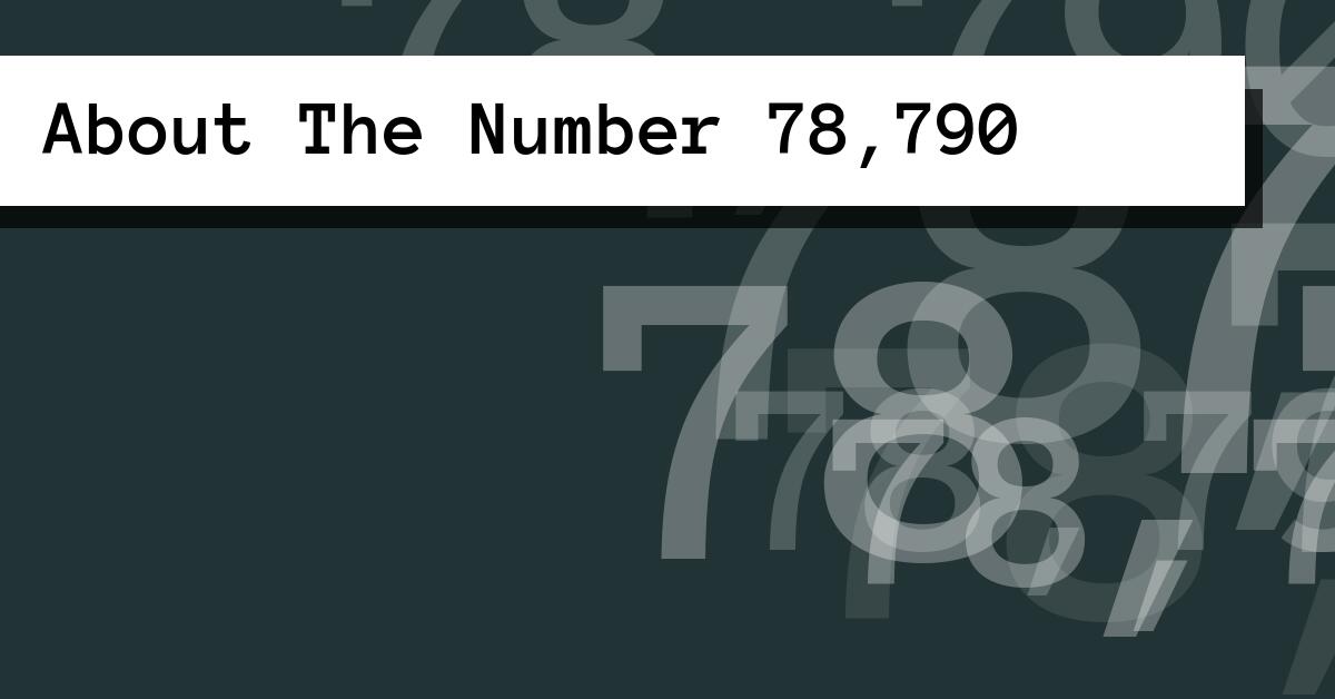 About The Number 78,790