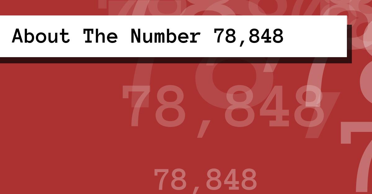About The Number 78,848
