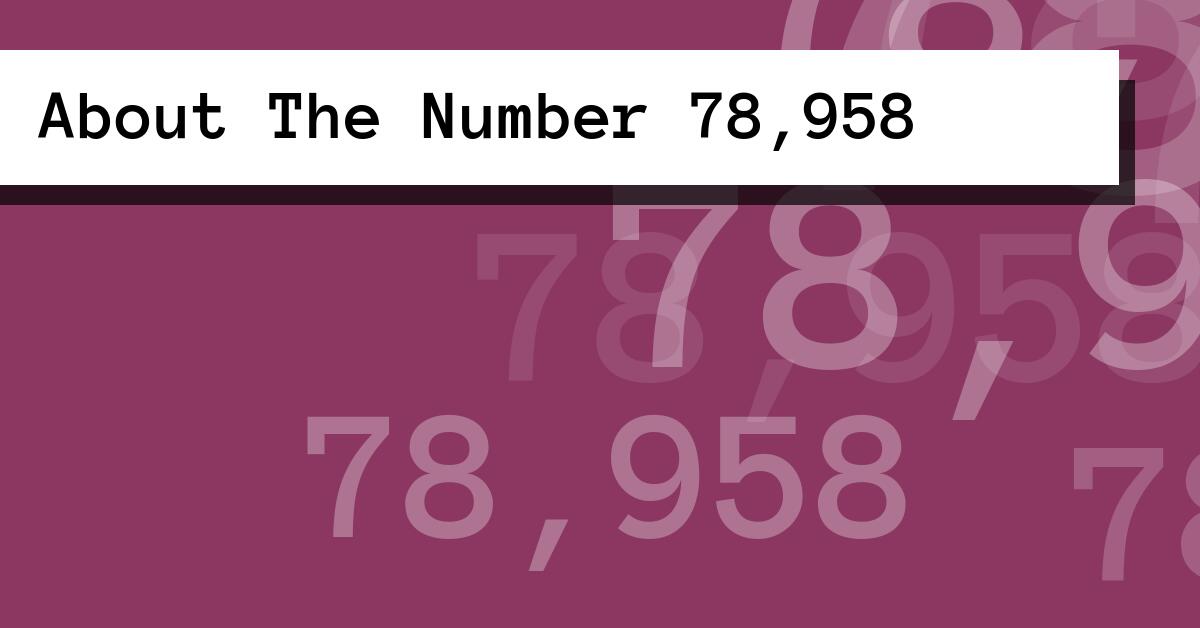 About The Number 78,958