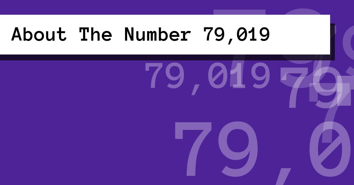 About The Number 79,019