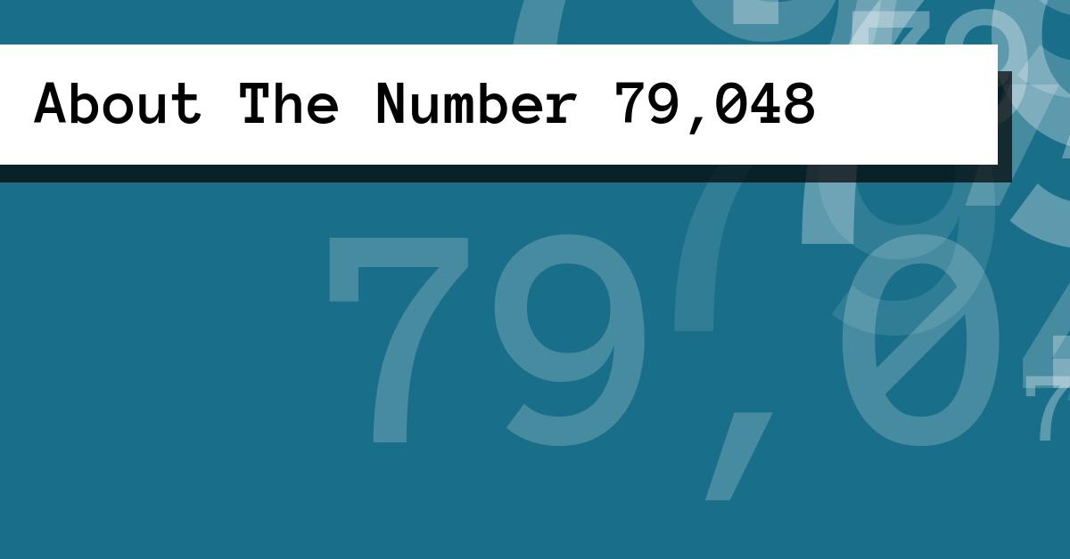 About The Number 79,048
