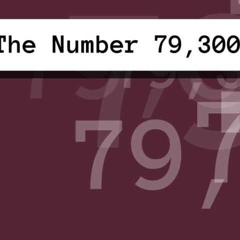 About The Number 79,300