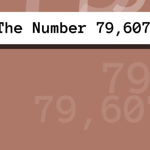 About The Number 79,607