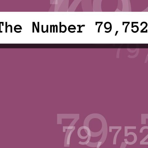 About The Number 79,752