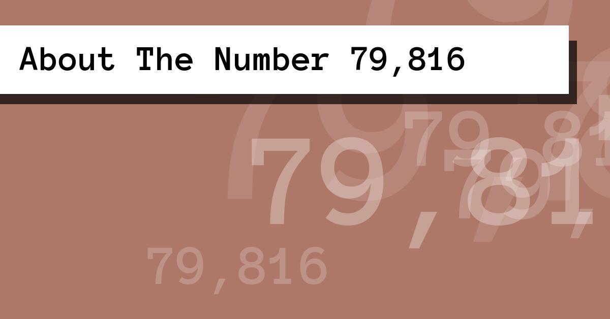 About The Number 79,816