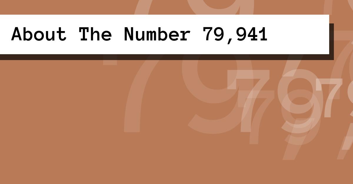 About The Number 79,941
