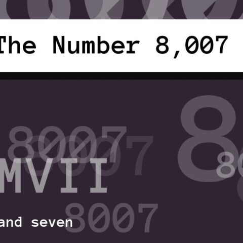 About The Number 8,007