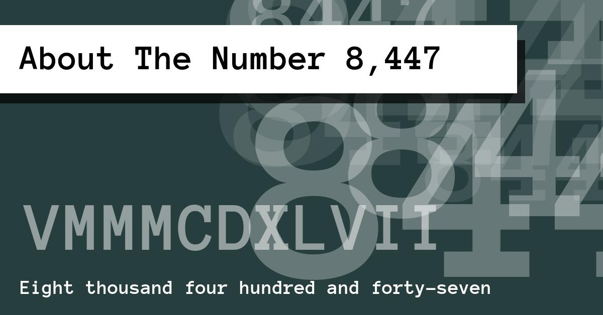 About The Number 8,447